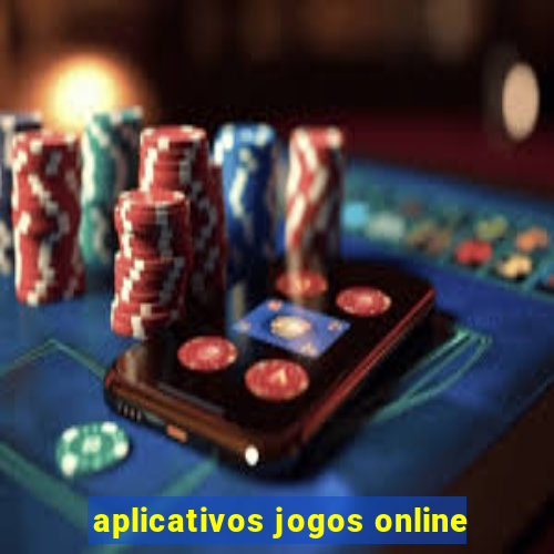 aplicativos jogos online